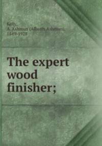The expert wood finisher;