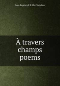 travers champs poems.