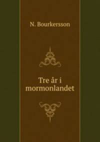 Tre r i mormonlandet