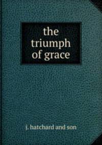 the triumph of grace