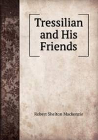 Tressilian and His Friends
