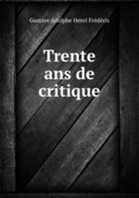 Trente ans de critique