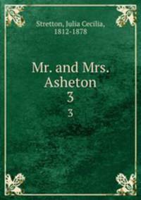 Mr. and Mrs. Asheton. 3