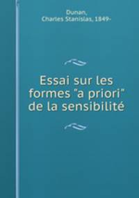 Essai sur les formes "a priori" de la sensibilit