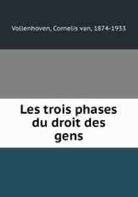 Les trois phases du droit des gens