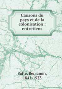 Causons du pays et de la colonisation : entretiens
