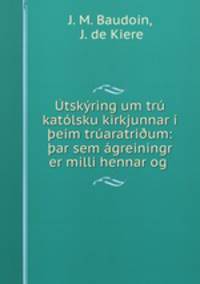 tskring um tr katlsku kirkjunnar eim traratrium: ar sem greiningr er milli hennar og .