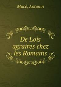 De Lois agraires chez les Romains