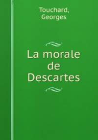 La morale de Descartes