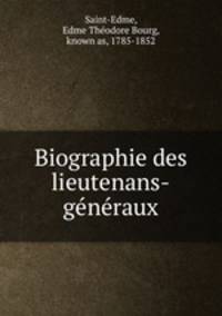 Biographie des lieutenans-gnraux