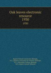 Oak leaves electronic resource. 1930