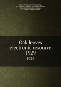 Oak leaves electronic resource. 1929