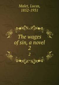 The wages of sin, a novel. 2