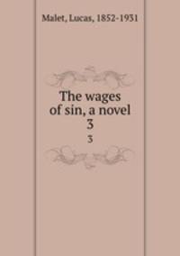 The wages of sin, a novel. 3