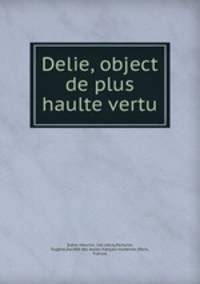 Delie, object de plus haulte vertu