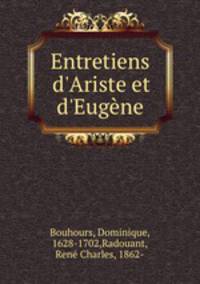 Entretiens d`Ariste et d`Eugne