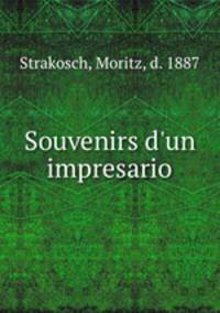Souvenirs d`un impresario