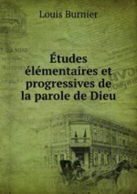 tudes lmentaires et progressives de la parole de Dieu