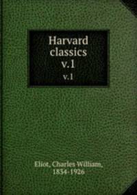 Harvard classics. v.1