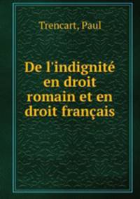 De l`indignit en droit romain et en droit franais