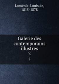Galerie des contemporains illustres. 2