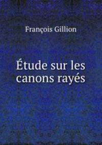 tude sur les canons rays