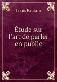 tude sur l`art de parler en public