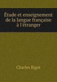 tude et enseignement de la langue franaise l`tranger