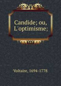 Candide; ou, L`optimisme;