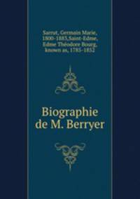 Biographie de M. Berryer