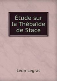 tude sur la Thbade de Stace