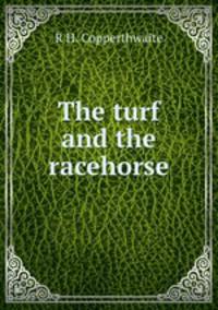 The turf and the racehorse
