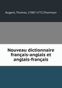 Nouveau dictionnaire franais-anglais et anglais-franais