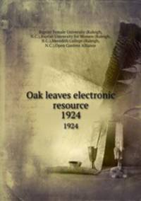 Oak leaves electronic resource. 1924