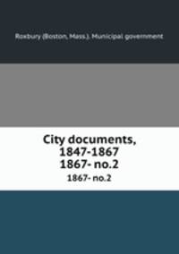 City documents, 1847-1867. 1867- no.2