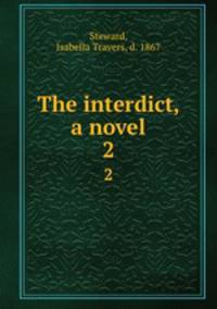 The interdict, a novel. 2