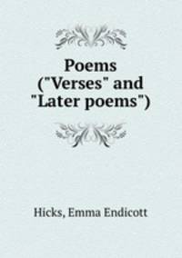 Poems ("Verses" and "Later poems")