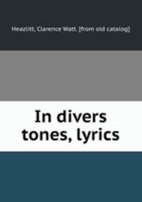 In divers tones, lyrics