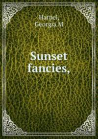 Sunset fancies,