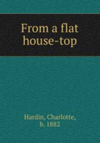 From a flat house-top