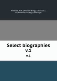 Select biographies. v.1