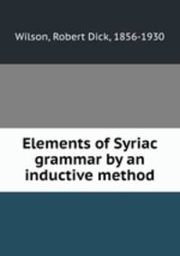 Elements of Syriac grammar by an inductive method