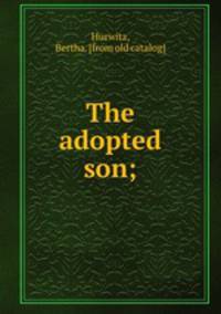 The adopted son;