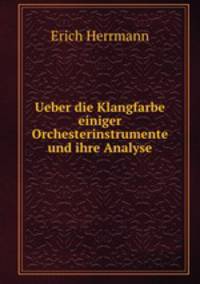 Ueber die Klangfarbe einiger Orchesterinstrumente und ihre Analyse