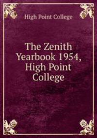 The Zenith Yearbook 1954, High Point College