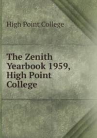 The Zenith Yearbook 1959, High Point College