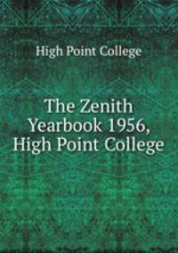 The Zenith Yearbook 1956, High Point College