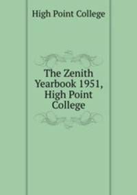 The Zenith Yearbook 1951, High Point College