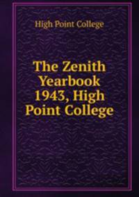 The Zenith Yearbook 1943, High Point College