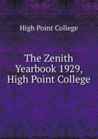 The Zenith Yearbook 1929, High Point College